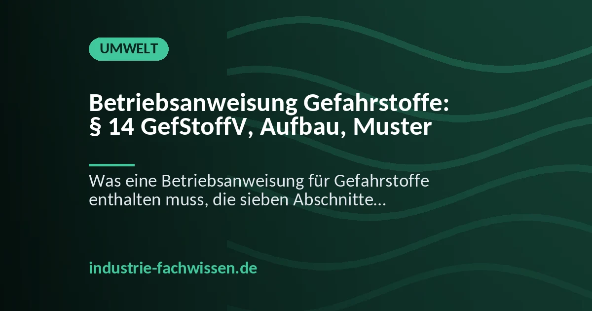 Ausgehängte Betriebsanweisung für einen Gefahrstoff mit Piktogrammen und Abschnitten zu Schutzmaßnahmen und Erster Hilfe neben einem Lösemittelarbeitsplatz